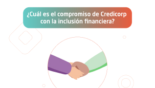 Credicorp's contribution to financial inclusion in the region