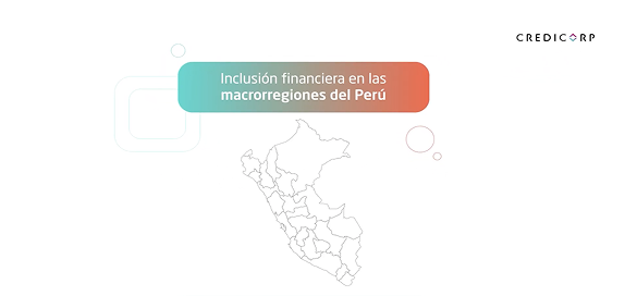 La inclusión financiera en el Perú